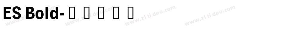 ES Bold字体转换